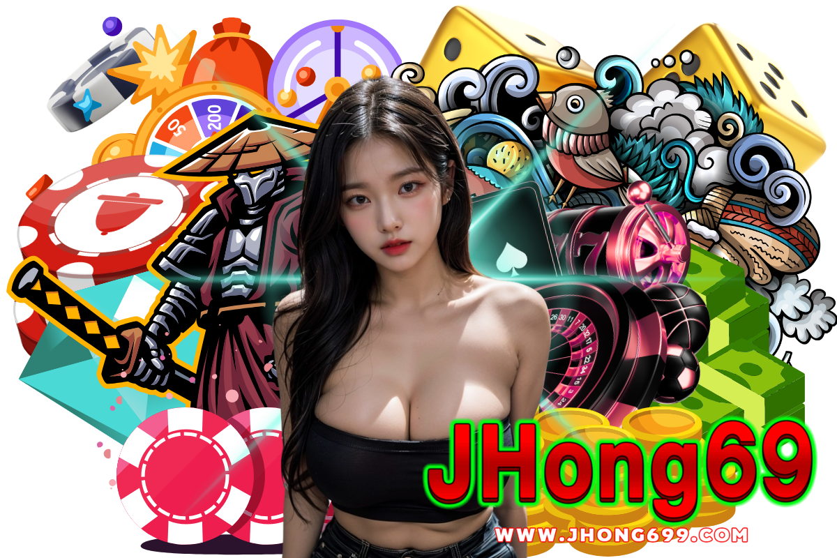jhong69 สล็อต